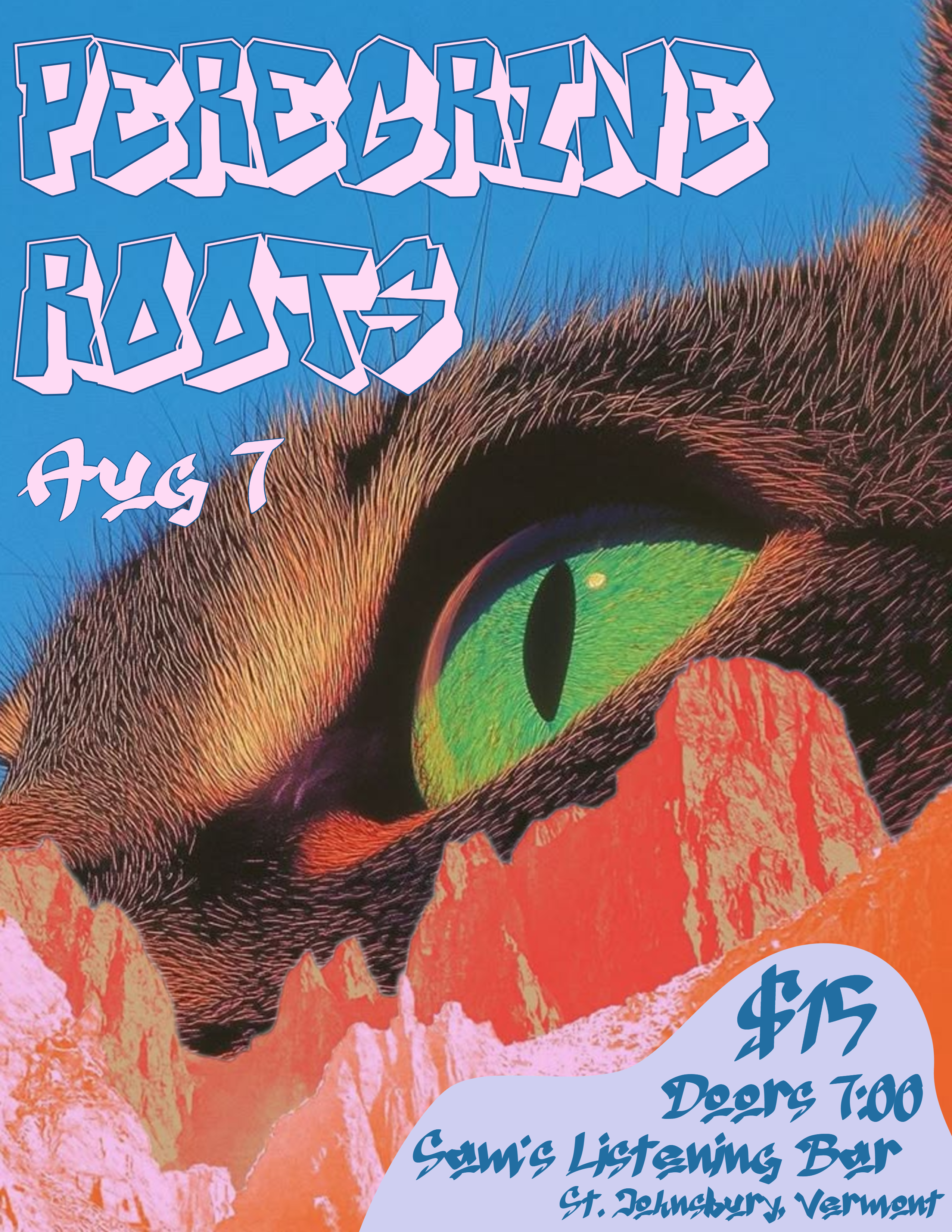 Perigrine Roots August 7th $10 7pm